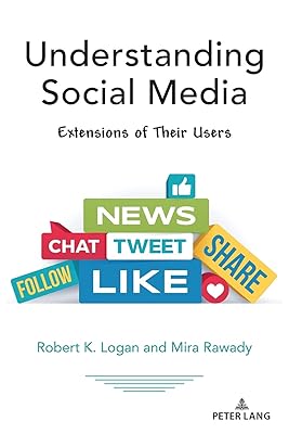 Understanding Social Media (Understanding Media Ecology, 12)