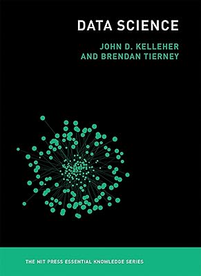 Data Science (The MIT Press Essential Knowledge series)