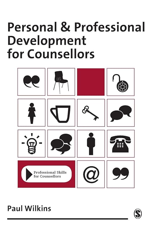 Personal and Professional Development for Counsellors (Professional Skills for Counsellors Series) by Paul Wilkins