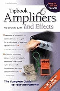 Tipbook Amplifiers & Effects: The Complete Guide