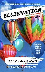 Ellie'vation: Lifting You Up Above Your Situation by Ellie Palma-Cass