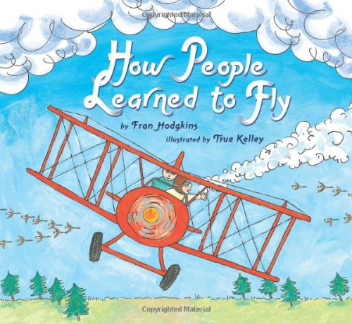 How People Learned to Fly (Let's-Read-and-Find-Out Science 2) by Fran Hodgkins