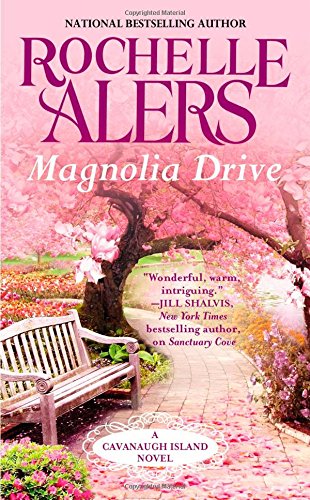 Magnolia Drive by Rochelle Alers