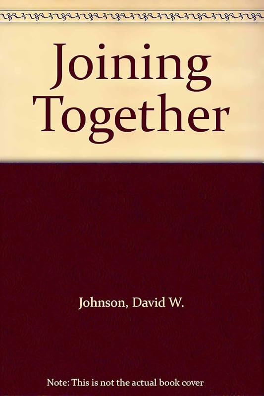 Joining Together by David W. Johnson