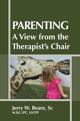 Parenting: A View from the Therapist's Chair