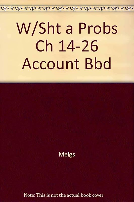 Accounting: The Basis for Business Decisions by Robert F. Meigs