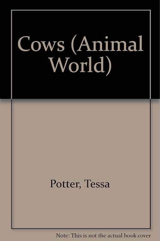 Cows (Animal World) by Tessa Potter
