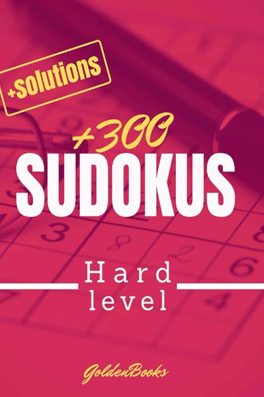 +300 Hard sudokus: Brain games : +300 Hard sudokus with solutions, Sudoku for adults by Golden Books