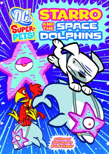 Starro and the Space Dolphins by Art Baltazar