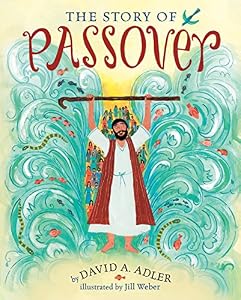 The Story of Passover by David A. Adler                       ,