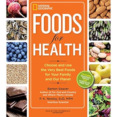Foods for Health: Choose and Use the Very Best Foods for Your Family and Our Planet: Library Edition