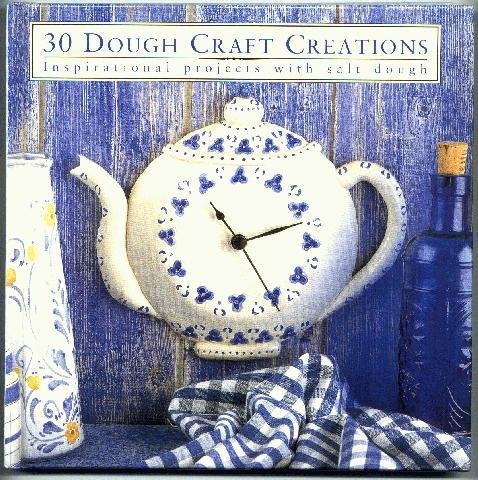 Thirty Dough Craft Creations (Thirty Projects) by Smithmark Publishing