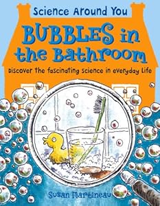 Bubbles in the Bathroom: Discover the Fascinating Science in Everyday Life