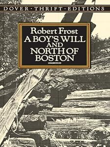 A Boy's Will and North of Boston