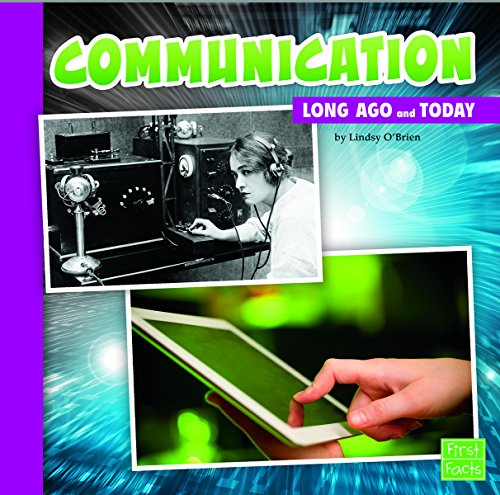 Communication Long Ago and Today by Lindsy O'Brien