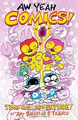 Aw Yeah Comics Volume 2: Time for.... Adventure!