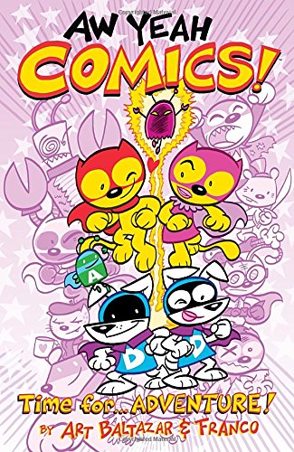 Aw Yeah Comics Volume 2: Time for.... Adventure! by Art Baltazar 
			
			
		
		
		
       	 
       		
       			,