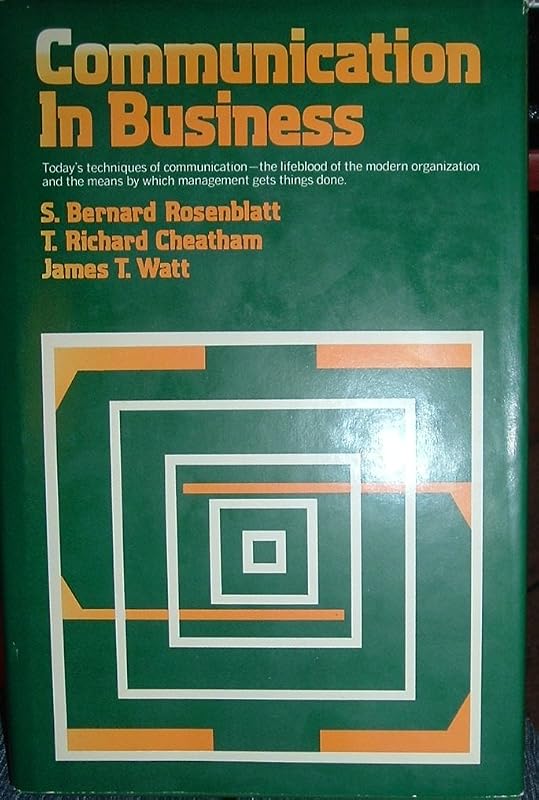 Communication in business by S. Bernard Rosenblatt