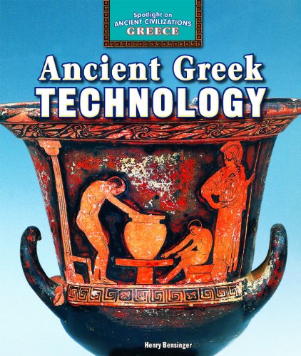 Ancient Greek Technology by Henry Bensinger