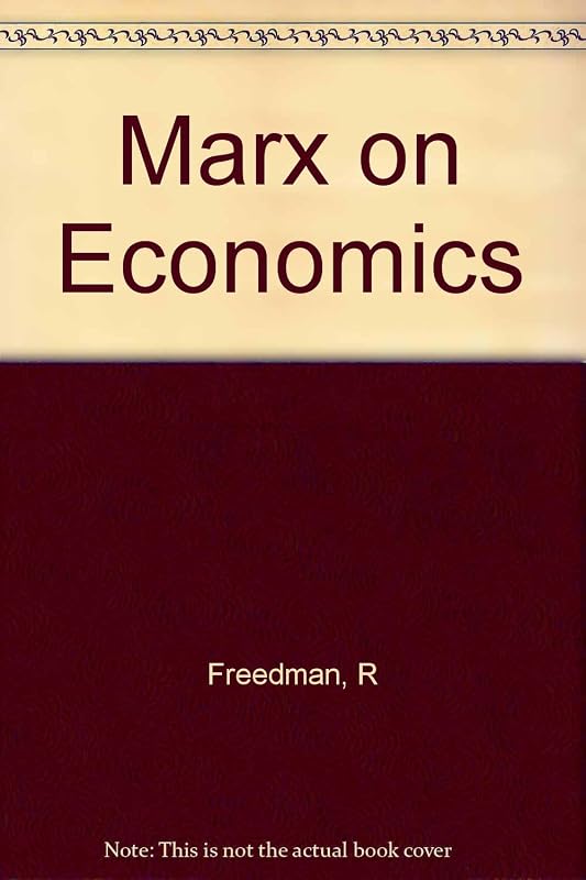 MARX ON ECONOMICS. by ROBERT FREEDMAN