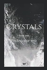 Crystals: book one - Finding your way by Melanie Bratton