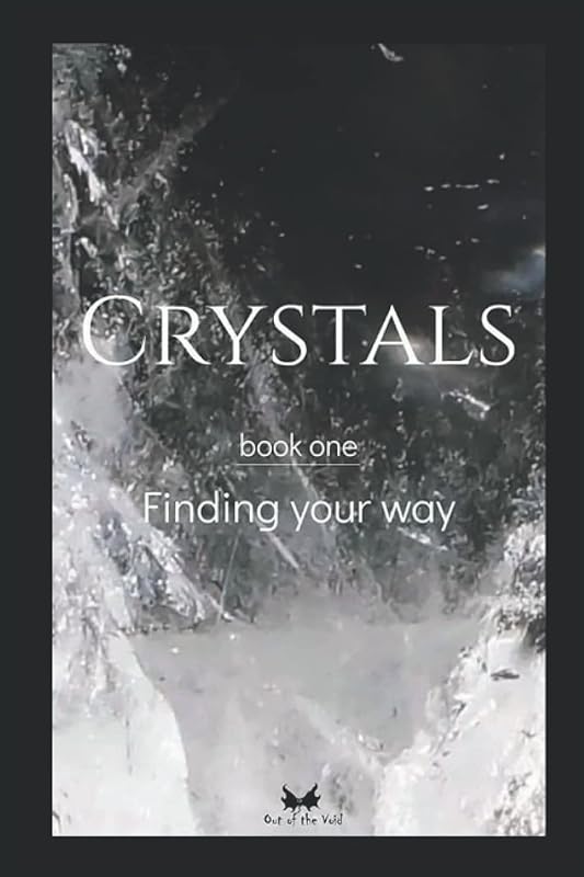 Crystals: book one - Finding your way by Melanie Bratton
