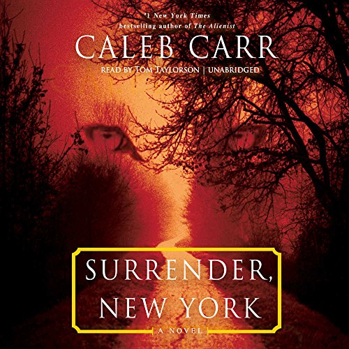 Surrender, New York by Caleb Carr