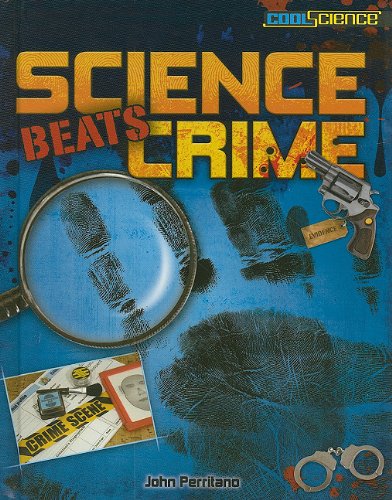 Science Beats Crime by John Perritano