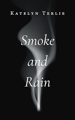 Smoke and Rain