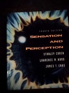 Sensation and Perception by Stanley Coren