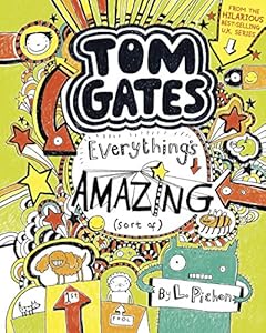 Tom Gates: Everything's Amazing