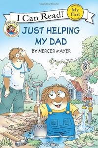 Little Critter: Just Helping My Dad