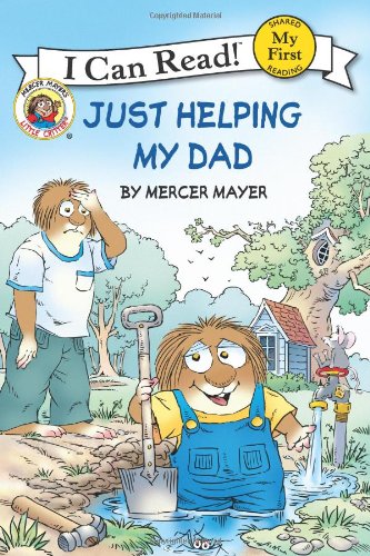 Little Critter: Just Helping My Dad by Mercer Mayer