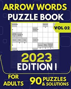 Arrow Words Puzzle Books for Adults: Arrowwords Puzzle Books. 90 Arrowword Crossword Activity Puzzles + Solutions (Volume 02) by Logi Brainz