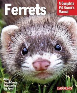 Ferrets (Barron's Complete Pet Owner's Manuals) by Christine Mathis