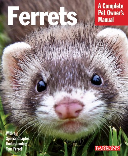 Ferrets (Barron's Complete Pet Owner's Manuals) by Christine Mathis