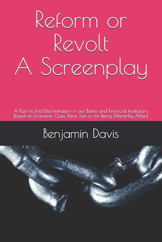 Reform or Revolt A Screenplay by Benjamin Davis