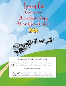 Santa Cursive Handwriting Workbook: Teaching American Cursive Handwriting fo kids beginners (Christmas Gifts for Kids Learning) by RED Tears