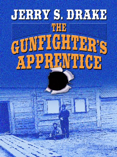 The Gunfighter's Apprentice (Wheeler Large Print Western) by Jerry S. Drake