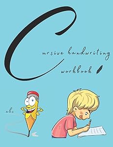 Cursive handwriting workbook: Alphabet writing practice book for kids beginners by Little Style Colors