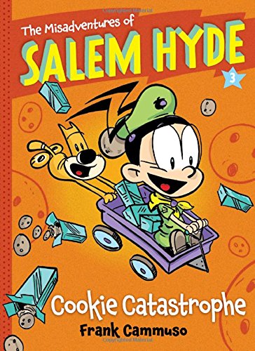 The Misadventures of Salem Hyde: Book Three: Cookie Catastrophe by Frank Cammuso