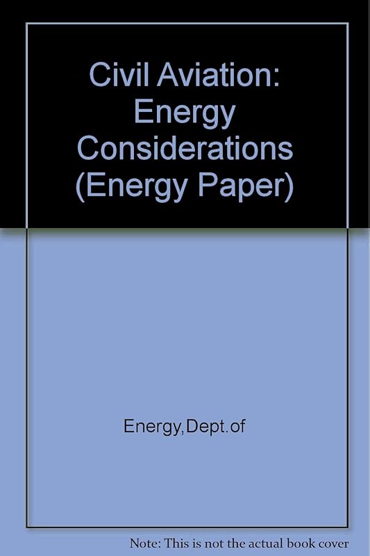 Civil aviation: Energy considerations (Energy paper) by Great Britain