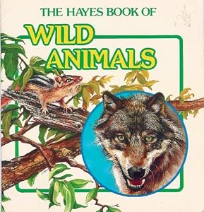 Wild Animals (The Hayes Book of) by Barbara A. McKean