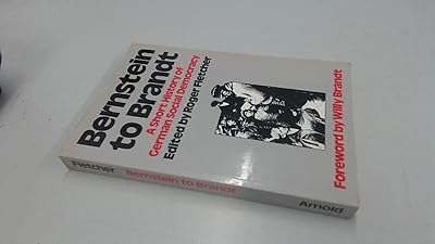 Bernstein to Brandt: A Short History of German Social Democracy