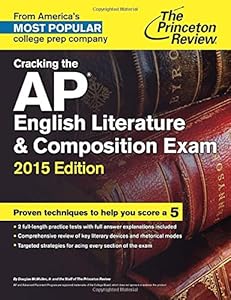 Cracking the AP English Literature &amp; Composition Exam, 2015 Edition
