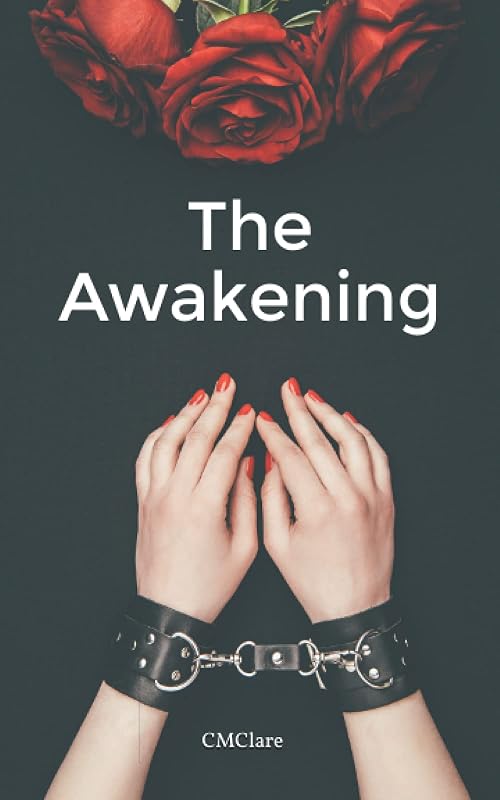 The Awakening by CM Clare