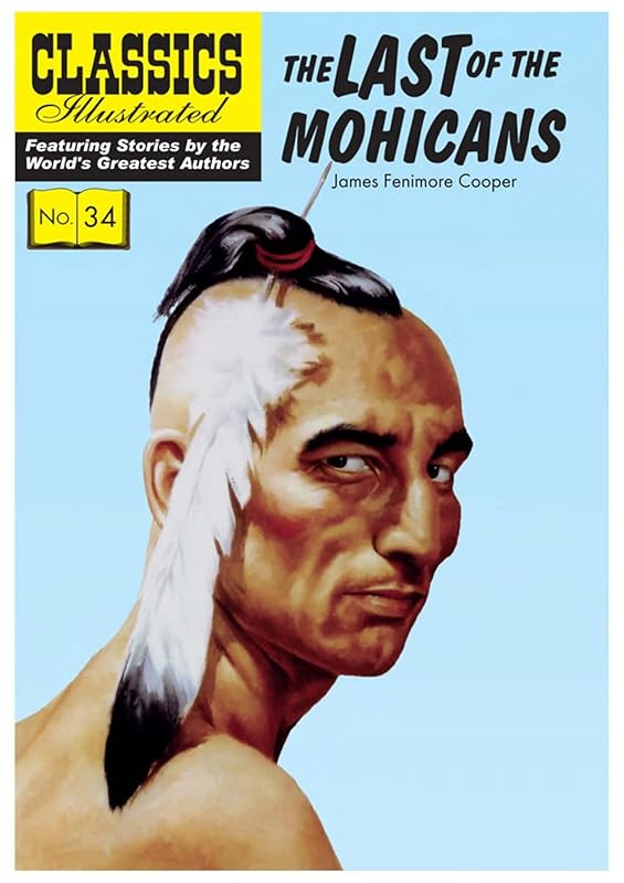 The Last of the Mohicans (Classics Illustrated) by James Fenimore Cooper
