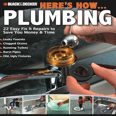 Black &amp; Decker Here's How...Plumbing