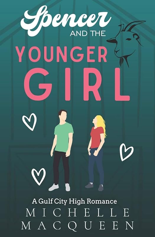 Spencer and the Younger Girl (Gulf City High) by Michelle MacQueen