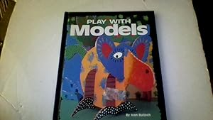 Play With Models (Play With Crafts)